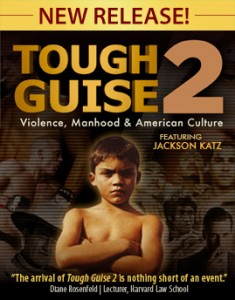 "Tough Guise 2," a documentary by Jackson Katz, explores the connection between violence and American media's warped depiction of masculinity. 